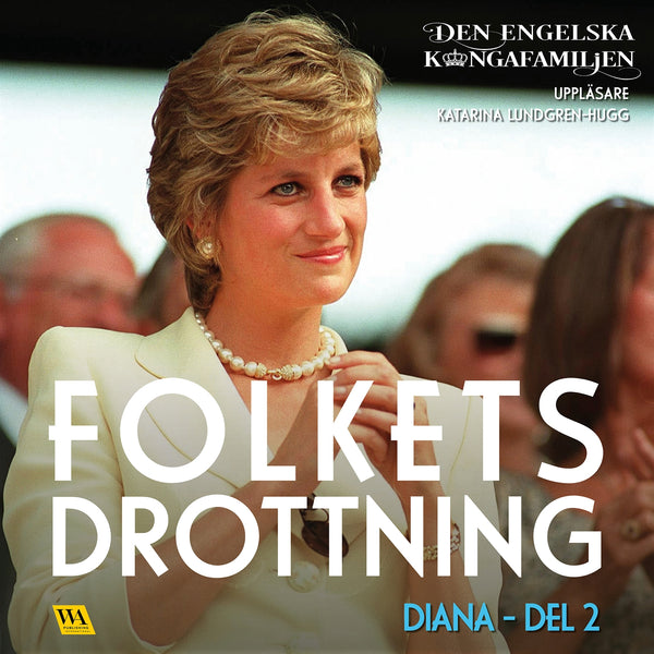 Diana del 2 – Folkets drottning – Ljudbok – Laddas ner-Digitala böcker-Axiell-peaceofhome.se