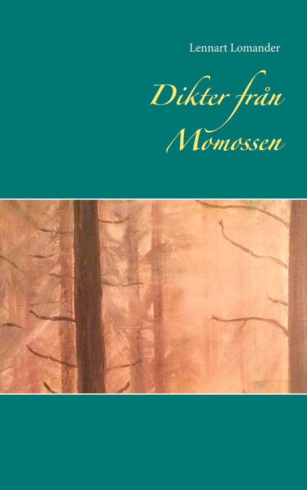 Dikter från Momossen – E-bok – Laddas ner-Digitala böcker-Axiell-peaceofhome.se