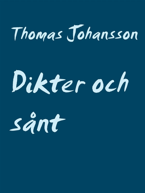 Dikter och sånt: Ord från mitt inre – E-bok – Laddas ner-Digitala böcker-Axiell-peaceofhome.se