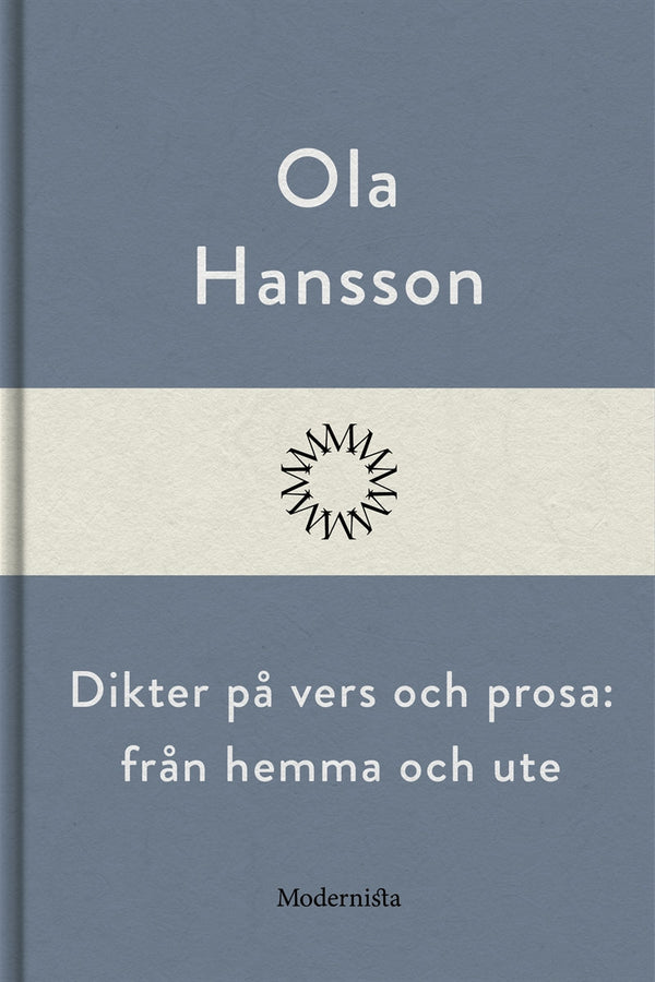 Dikter på vers och prosa: från hemma och ute – E-bok – Laddas ner-Digitala böcker-Axiell-peaceofhome.se