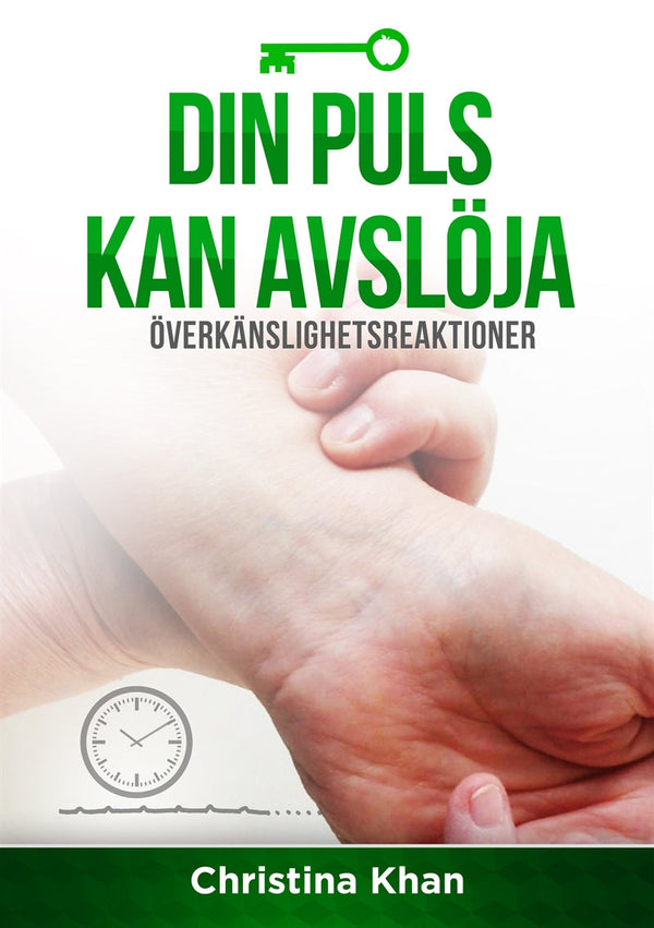 Din puls kan avslöja överkänslightsreaktioner. Ta pulsen på hälsan – E-bok – Laddas ner-Digitala böcker-Axiell-peaceofhome.se