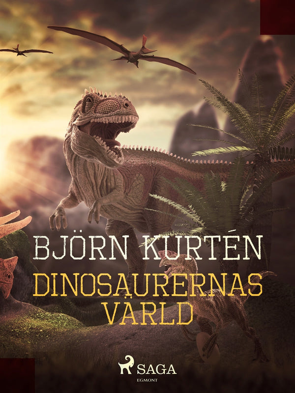 Dinosaurernas värld – E-bok – Laddas ner-Digitala böcker-Axiell-peaceofhome.se