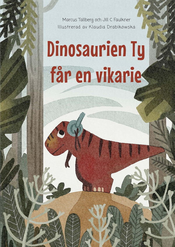 Dinosaurien Ty får en vikarie – E-bok – Laddas ner-Digitala böcker-Axiell-peaceofhome.se