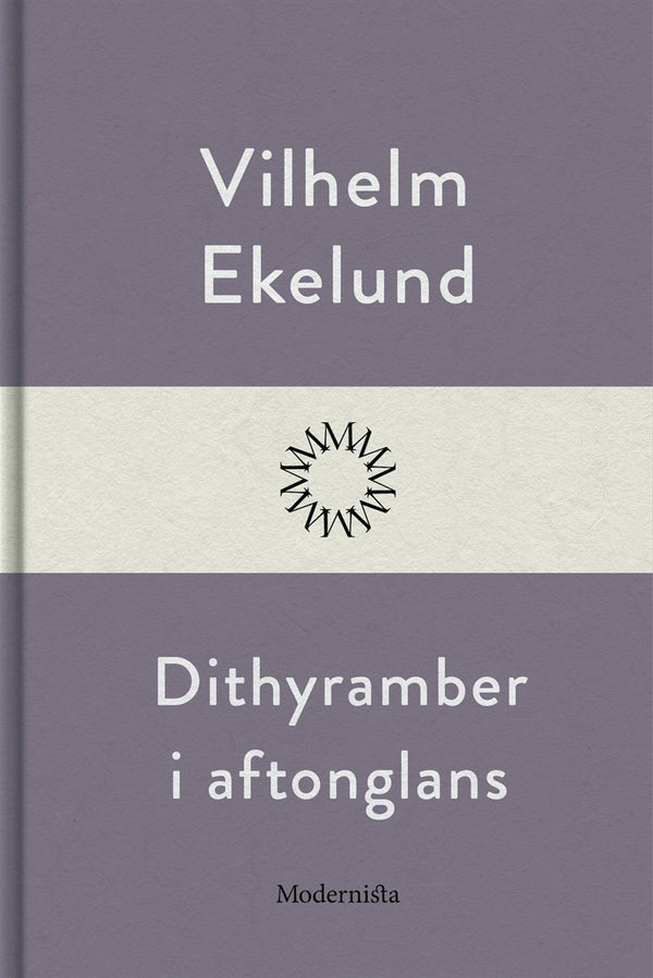 Dithyramber i aftonglans – E-bok – Laddas ner-Digitala böcker-Axiell-peaceofhome.se