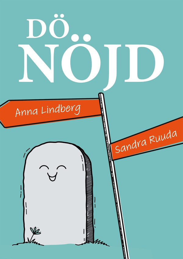 Dö nöjd – E-bok – Laddas ner-Digitala böcker-Axiell-peaceofhome.se