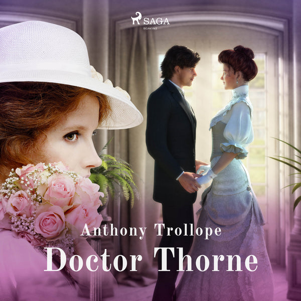 Doctor Thorne – Ljudbok – Laddas ner-Digitala böcker-Axiell-peaceofhome.se