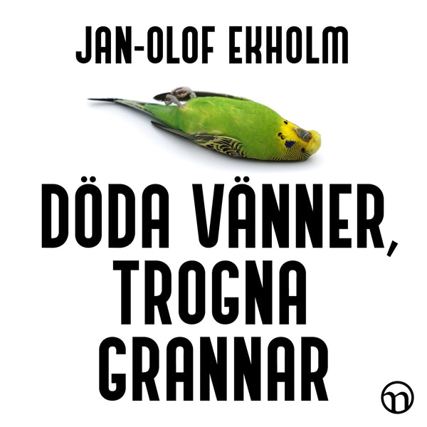 Döda vänner, trogna grannar – Ljudbok – Laddas ner-Digitala böcker-Axiell-peaceofhome.se