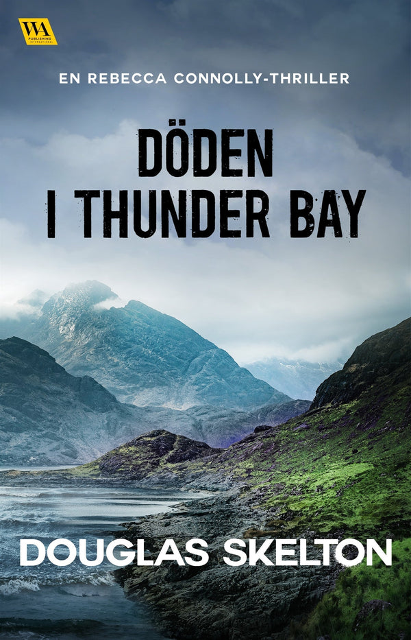 Döden i Thunder Bay – E-bok – Laddas ner-Digitala böcker-Axiell-peaceofhome.se