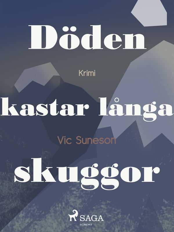 Döden kastar långa skuggor – E-bok – Laddas ner-Digitala böcker-Axiell-peaceofhome.se