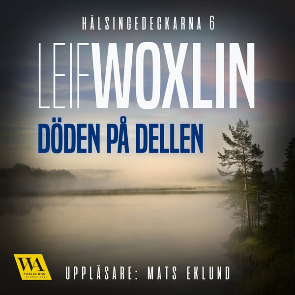 Döden på Dellen – Ljudbok – Laddas ner-Digitala böcker-Axiell-peaceofhome.se