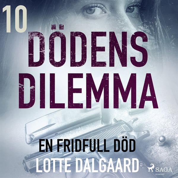Dödens dilemma 10 - En fridfull död – Ljudbok – Laddas ner-Digitala böcker-Axiell-peaceofhome.se