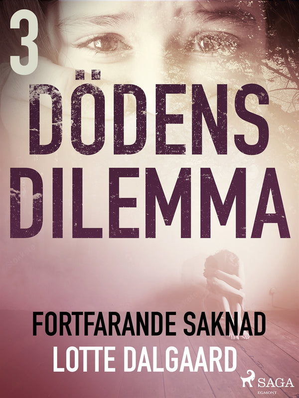 Dödens dilemma 3 - Fortfarande saknad – E-bok – Laddas ner-Digitala böcker-Axiell-peaceofhome.se