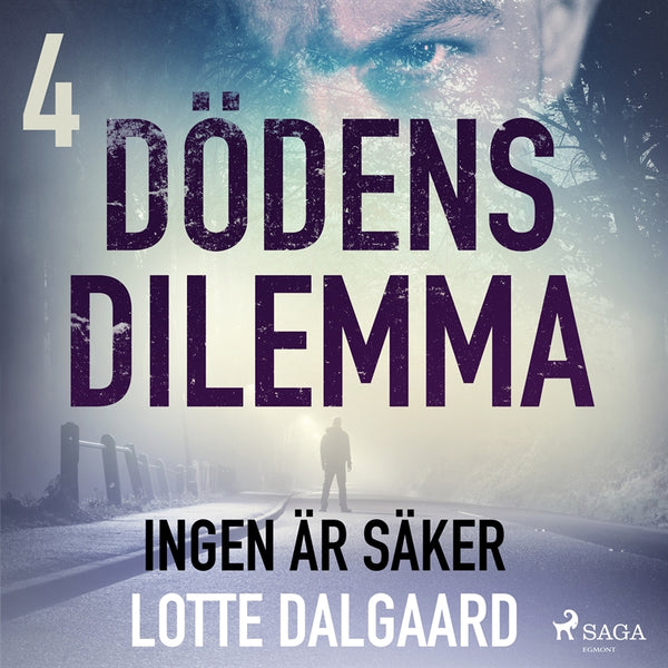 Dödens dilemma 4 - Ingen är säker – Ljudbok – Laddas ner-Digitala böcker-Axiell-peaceofhome.se