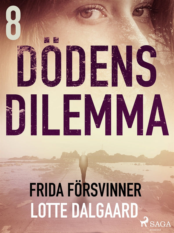 Dödens dilemma 8 - Frida försvinner – E-bok – Laddas ner-Digitala böcker-Axiell-peaceofhome.se