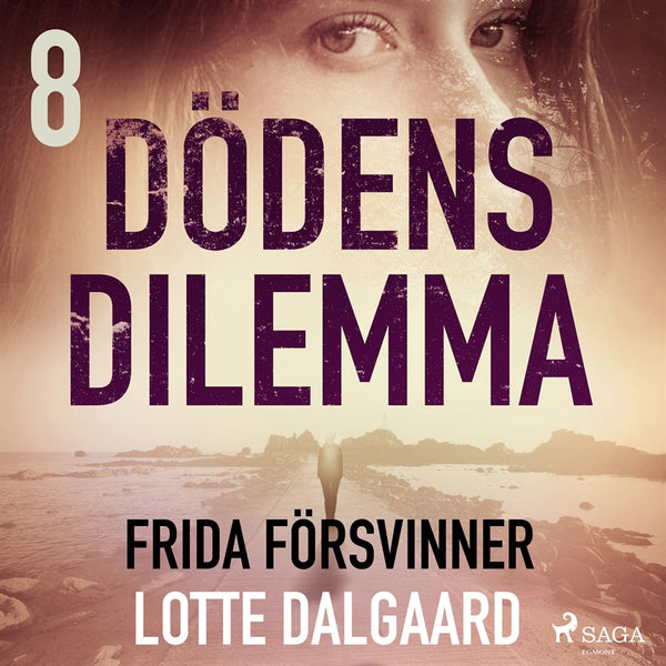 Dödens dilemma 8 - Frida försvinner – Ljudbok – Laddas ner-Digitala böcker-Axiell-peaceofhome.se