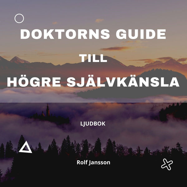 Doktorns guide till högre självkänsla – Ljudbok – Laddas ner-Digitala böcker-Axiell-peaceofhome.se