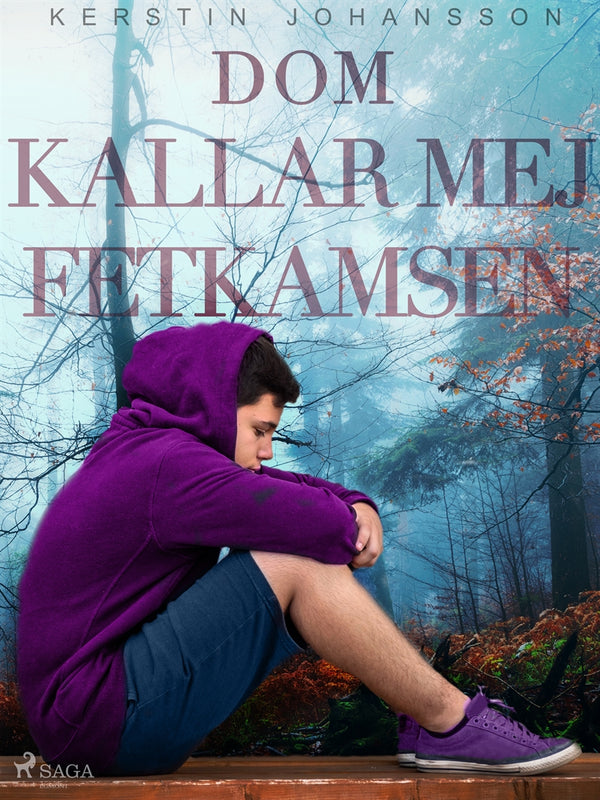 Dom kallar mej Fetkamsen – E-bok – Laddas ner-Digitala böcker-Axiell-peaceofhome.se