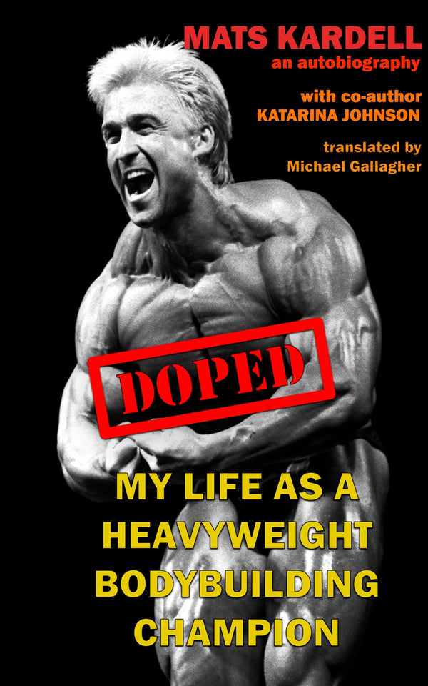 Doped: My life as a Heavyweight Bodybuilding Champion – E-bok – Laddas ner-Digitala böcker-Axiell-peaceofhome.se