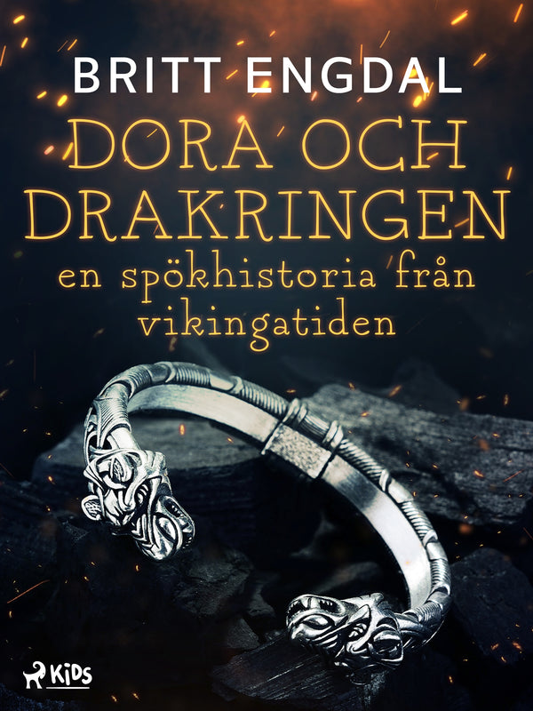 Dora och drakringen: en spökhistoria från vikingatiden – E-bok – Laddas ner-Digitala böcker-Axiell-peaceofhome.se