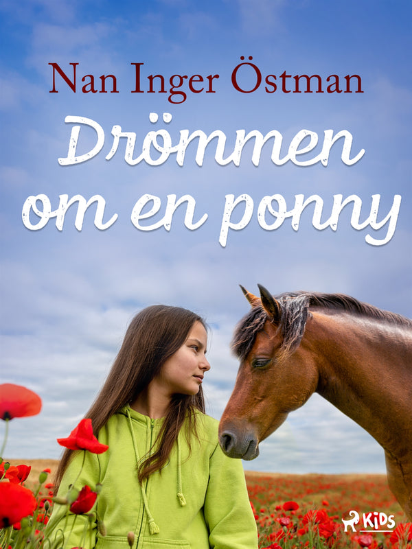 Drömmen om en ponny – E-bok – Laddas ner-Digitala böcker-Axiell-peaceofhome.se