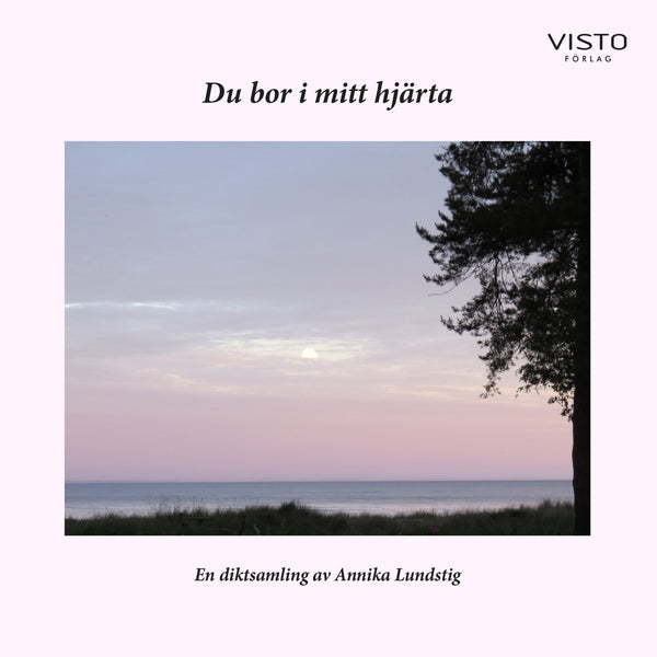 Du bor i mitt hjärta – E-bok – Laddas ner-Digitala böcker-Axiell-peaceofhome.se