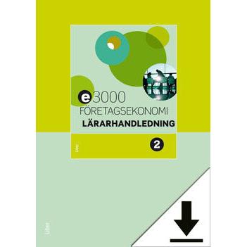 E3000 Företagsekonomi 2 Lärarhandledning-Digitala böcker-Liber-peaceofhome.se