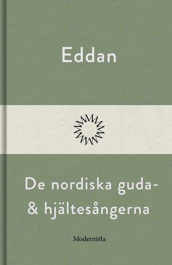 Eddan: De nordiska guda- och hjältesagorna – E-bok – Laddas ner-Digitala böcker-Axiell-peaceofhome.se