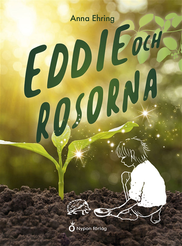 Eddie och rosorna – E-bok – Laddas ner-Digitala böcker-Axiell-peaceofhome.se