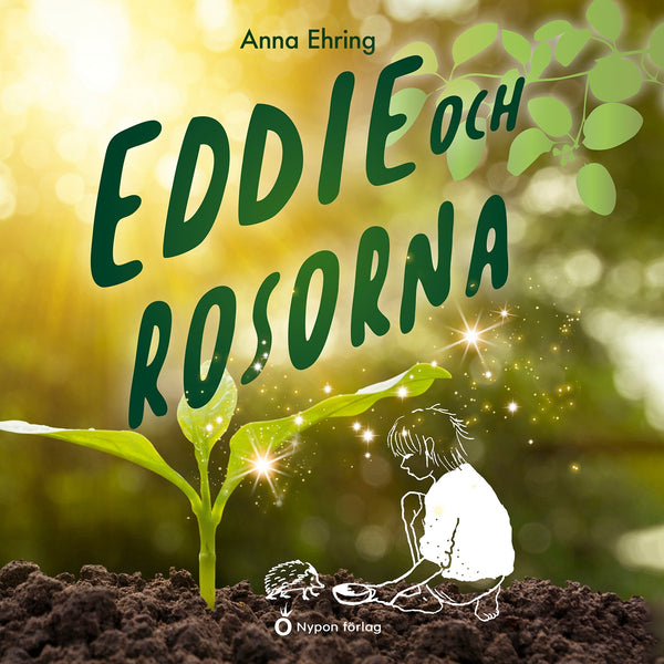 Eddie och rosorna – Ljudbok – Laddas ner-Digitala böcker-Axiell-peaceofhome.se