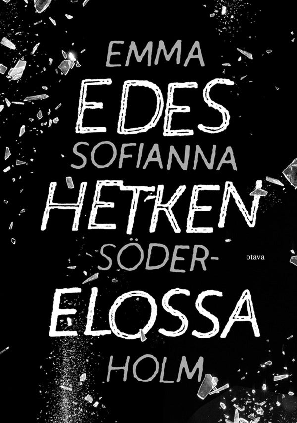 Edes hetken elossa – E-bok – Laddas ner-Digitala böcker-Axiell-peaceofhome.se