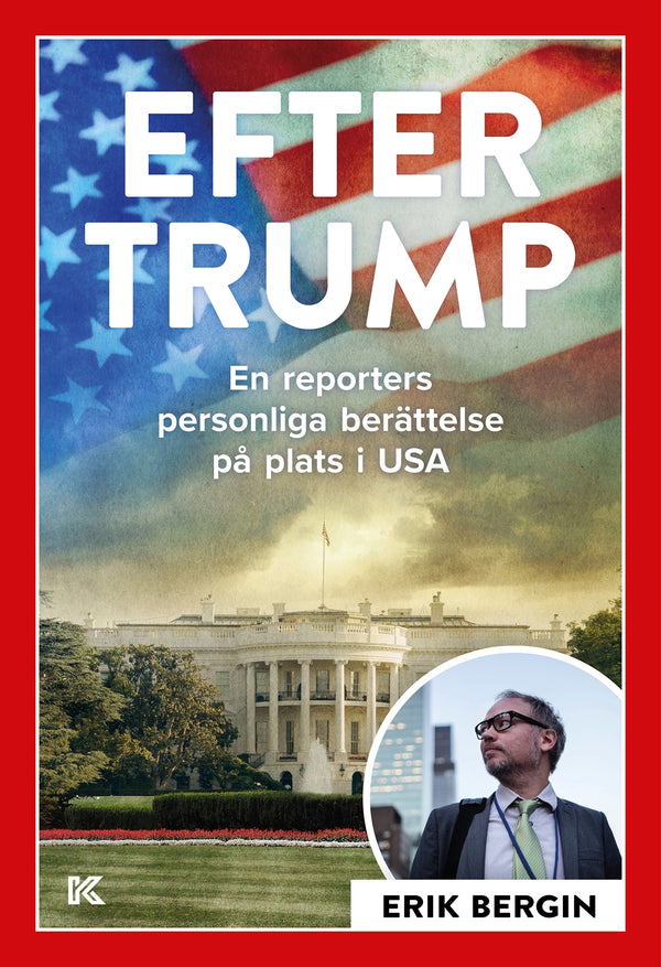 Efter Trump – En reporters personliga berättelse på plats i USA – E-bok – Laddas ner-Digitala böcker-Axiell-peaceofhome.se