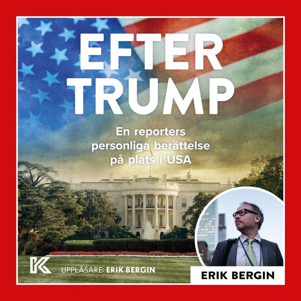 Efter Trump – En reporters personliga berättelse på plats i USA – Ljudbok – Laddas ner-Digitala böcker-Axiell-peaceofhome.se