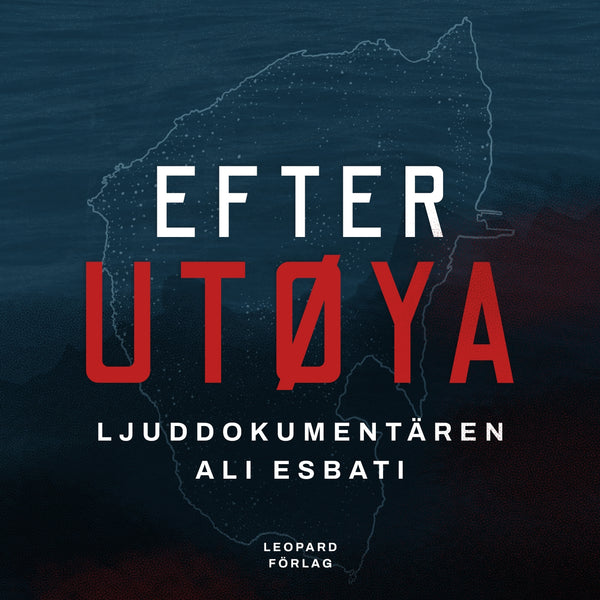 Efter Utøya - ljuddokumentären – Ljudbok – Laddas ner-Digitala böcker-Axiell-peaceofhome.se
