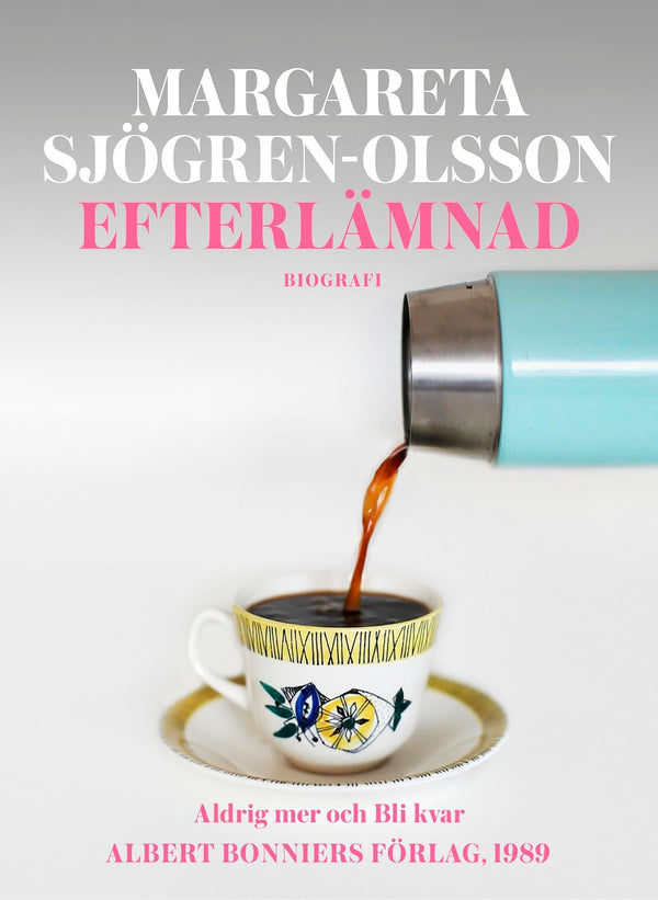 Efterlämnad. Innehåller Aldrig mer och Bli kvar – E-bok – Laddas ner-Digitala böcker-Axiell-peaceofhome.se