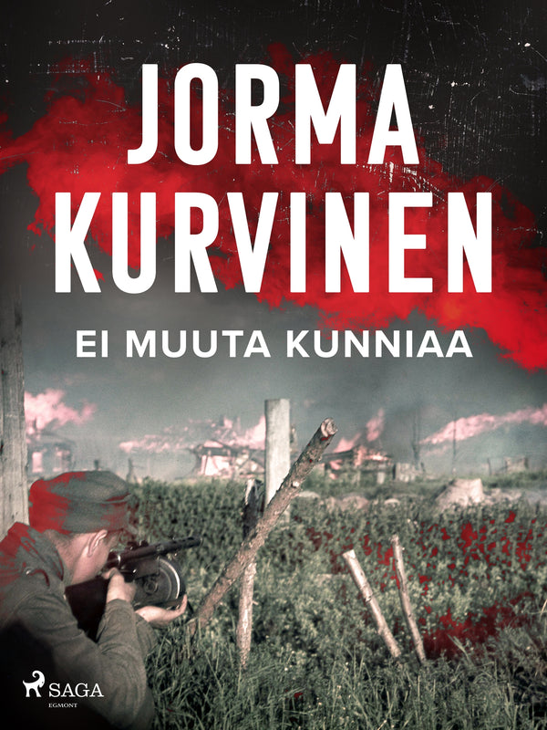 Ei muuta kunniaa – E-bok – Laddas ner-Digitala böcker-Axiell-peaceofhome.se