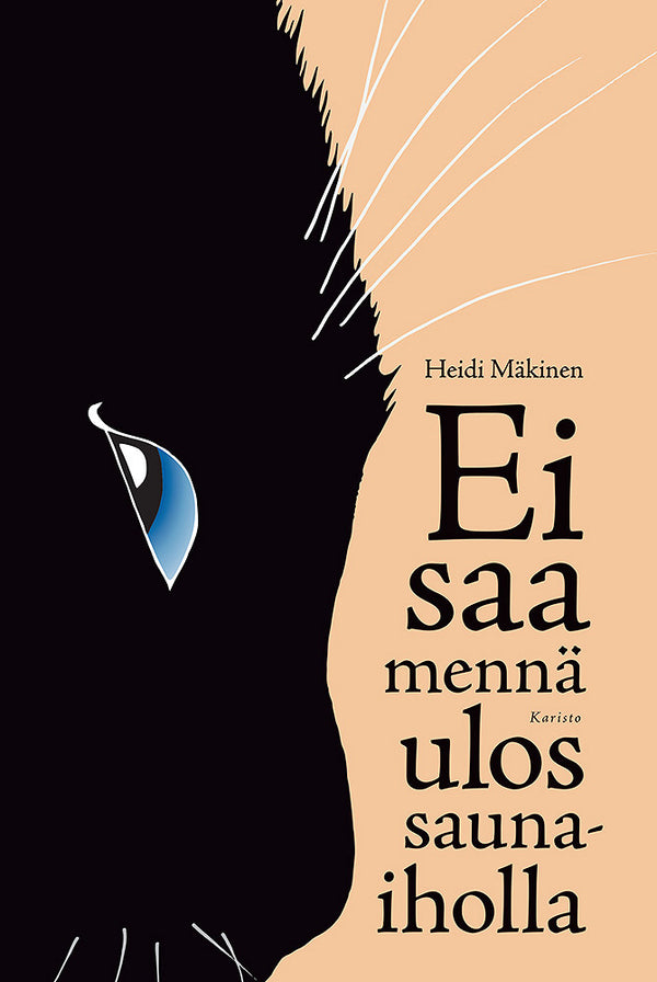 Ei saa mennä ulos saunaiholla – E-bok – Laddas ner-Digitala böcker-Axiell-peaceofhome.se