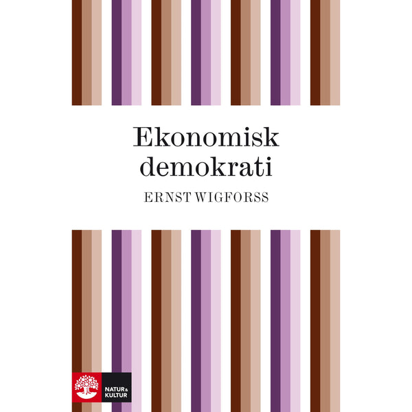 Ekonomisk demokrati - Digital - Laddas ner-Digitala böcker-Natur & Kultur Digital-peaceofhome.se