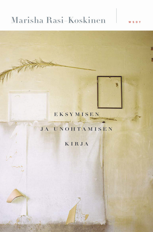 Eksymisen ja unohtamisen kirja – E-bok – Laddas ner-Digitala böcker-Axiell-peaceofhome.se