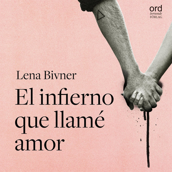 El infierno que llamé amor – Ljudbok – Laddas ner-Digitala böcker-Axiell-peaceofhome.se