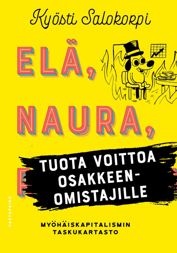 Elä, naura, tuota voittoa osakkeenomistajille – E-bok – Laddas ner-Digitala böcker-Axiell-peaceofhome.se