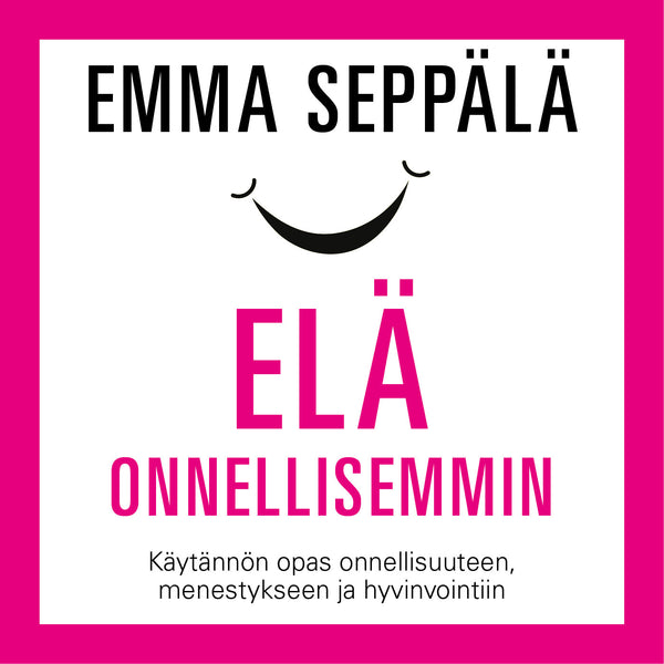 Elä onnellisemmin – Ljudbok – Laddas ner-Digitala böcker-Axiell-peaceofhome.se