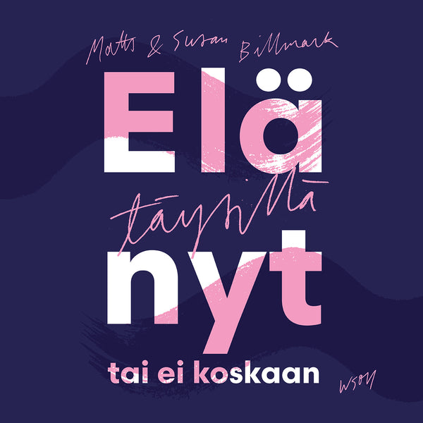 Elä täysillä - nyt tai ei koskaan – Ljudbok – Laddas ner-Digitala böcker-Axiell-peaceofhome.se