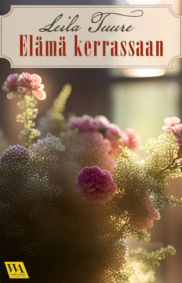 Elämä kerrassaan – E-bok – Laddas ner-Digitala böcker-Axiell-peaceofhome.se