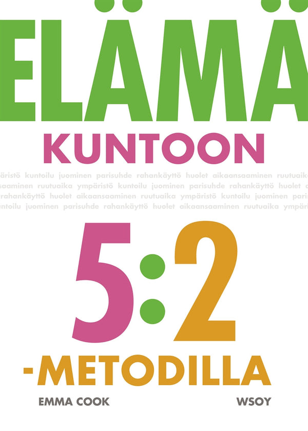 Elämä kuntoon 5:2-metodilla – E-bok – Laddas ner-Digitala böcker-Axiell-peaceofhome.se