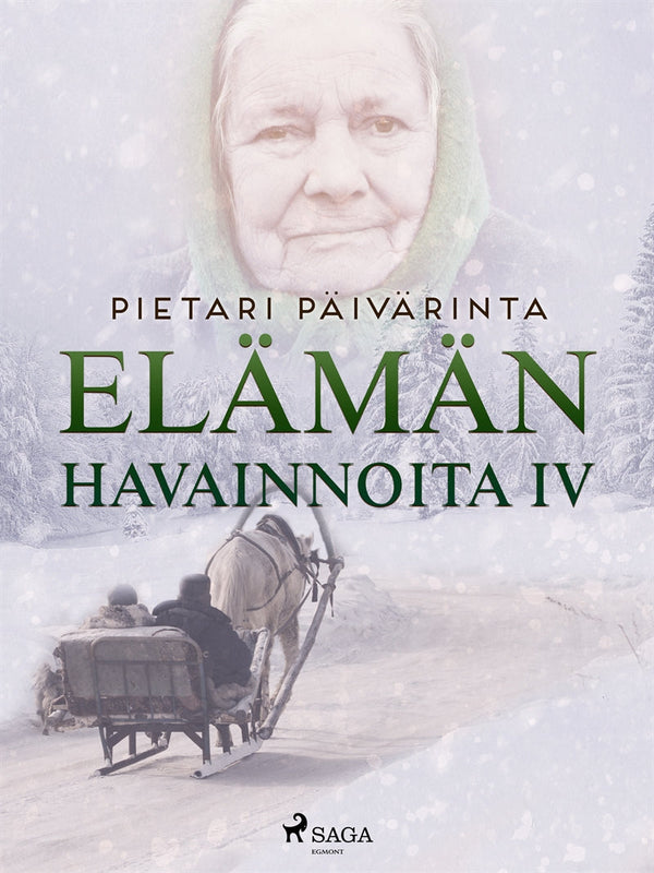 Elämän havainnoita IV – E-bok – Laddas ner-Digitala böcker-Axiell-peaceofhome.se