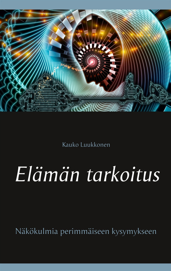 Elämän tarkoitus – E-bok – Laddas ner-Digitala böcker-Axiell-peaceofhome.se