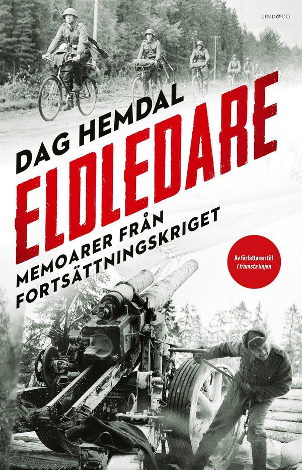 Eldledare : memoarer från fortsättningskriget – E-bok – Laddas ner-Digitala böcker-Axiell-peaceofhome.se