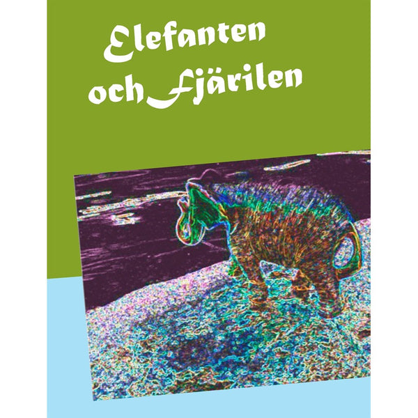 Elefanten och Fjärilen – E-bok – Laddas ner-Digitala böcker-Axiell-peaceofhome.se