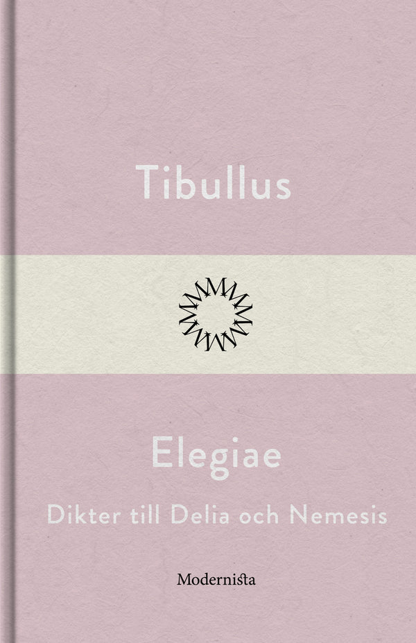 Elegiae: dikter till Delia och Nemesis – E-bok – Laddas ner-Digitala böcker-Axiell-peaceofhome.se