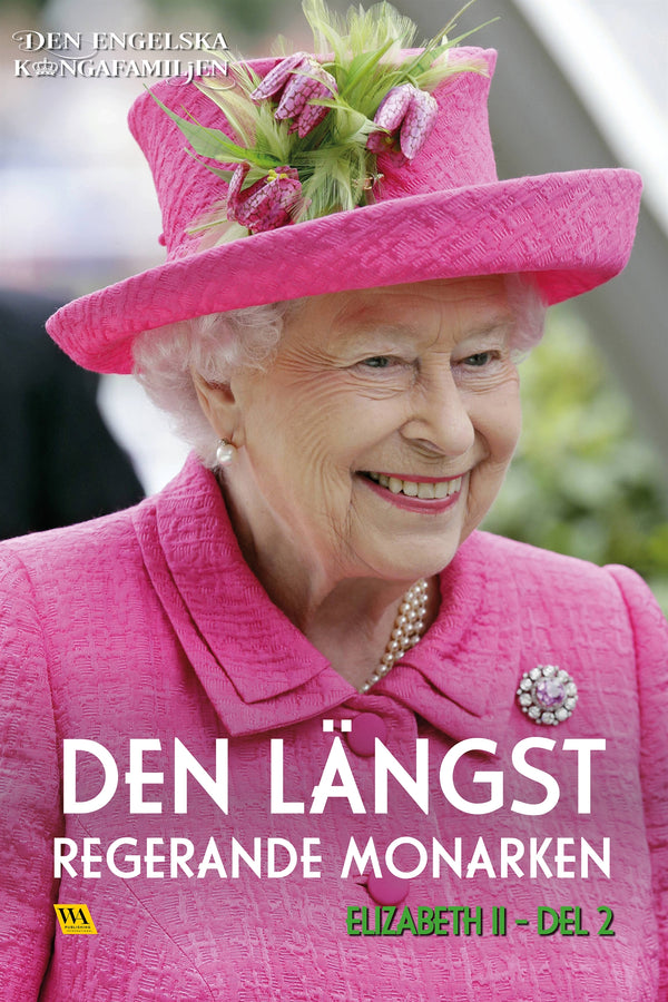 Elizabeth del 2 – Den längst regerande monarken – E-bok – Laddas ner-Digitala böcker-Axiell-peaceofhome.se